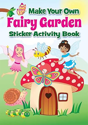 Dover Make Your Own Fairy Garden Sticker Activity Book