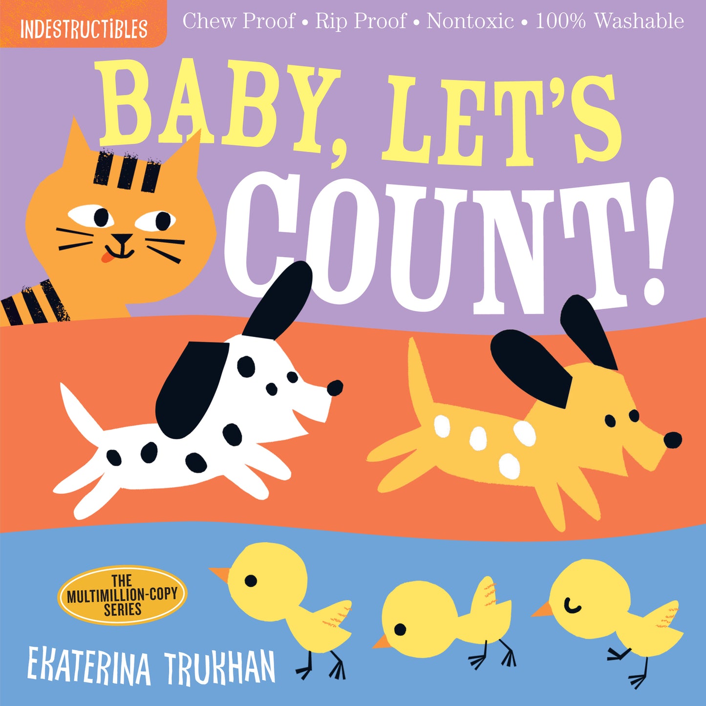 Indestructibles: Baby, Let's Count!: Chew Proof · Rip Proof · Nontoxic · 100% Washable (Book for Babies, Newborn Books, Safe to Chew) | 9781523506224